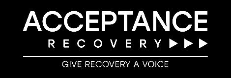 Acceptance Recovery - Give Recovery a Voice - ARCGA